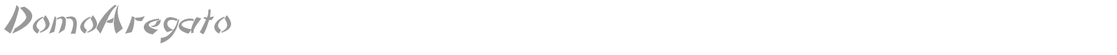Domo Aregato font preview